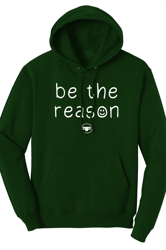 Be the reason Forest Hoodie